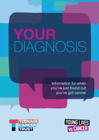 Picture of the front cover of Teenage Cancer Trust's Your Diagnosis booklet